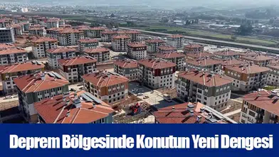 Deprem Bölgesinde Konutun Yeni Dengesi