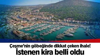Çeşme’nin göbeğinde dikkat çeken ihale! İstenen kira belli oldu