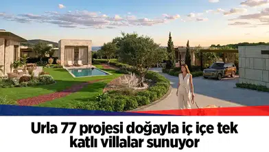 Urla 77 projesi doğayla iç içe tek katlı villalar sunuyor