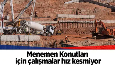 Menemen Konutları için çalışmalar hız kesmiyor