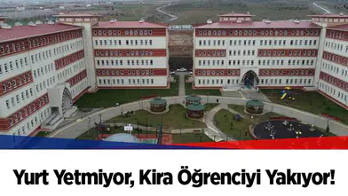 Yurt Yetmiyor, Kira Öğrenciyi Yakıyor!