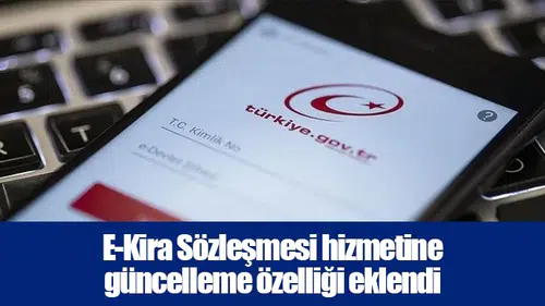 E-Kira Sözleşmesi hizmetine güncelleme özelliği eklendi