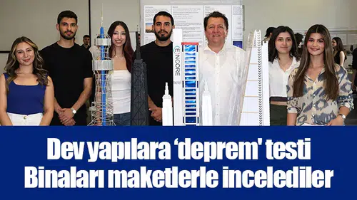 Dev yapılara ‘deprem' testi: Binaları maketlerle incelediler