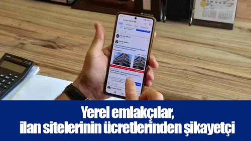 Yerel emlakçılar, ilan sitelerinin ücretlerinden şikayetçi
