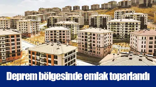 Deprem bölgesinde emlak toparlandı