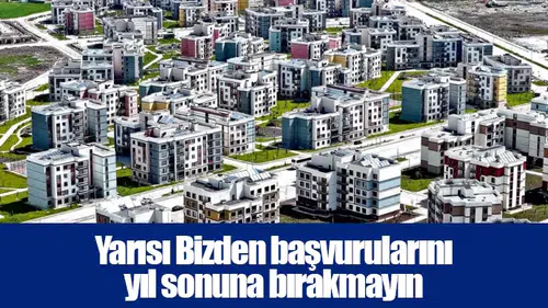 Yarısı Bizden başvurularını yıl sonuna bırakmayın