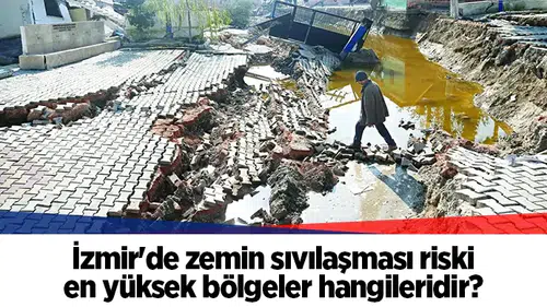 İzmir'de zemin sıvılaşması riski en yüksek bölgeler hangileridir?