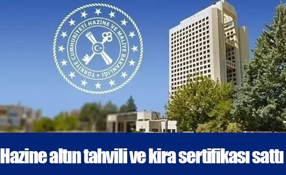 Hazine altın tahvili ve kira sertifikası sattı
