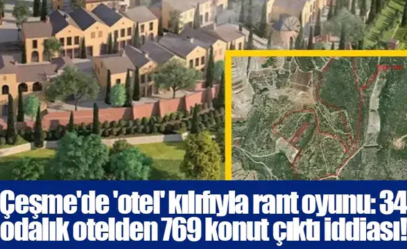 Çeşme'de 34 odalı otel ruhsatıyla 769 konutluk satış iddiası