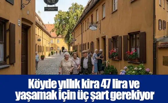 Köyde yıllık kira 47 lira ve yaşamak için üç şart gerekiyor