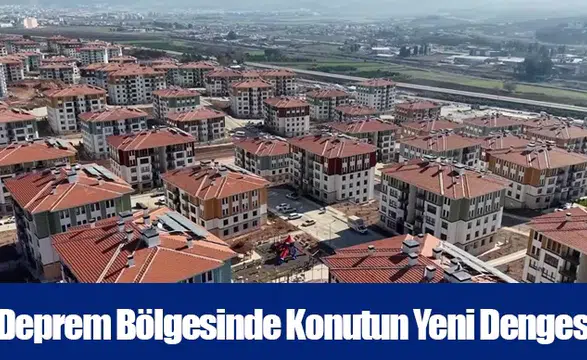 Deprem Bölgesinde Konutun Yeni Dengesi
