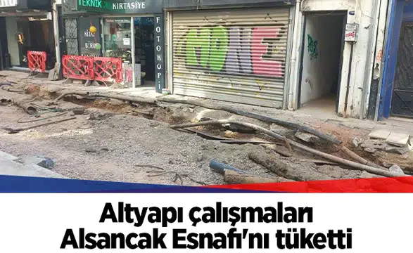 Altyapı çalışmaları Alsancak Esnafı'nı tüketti