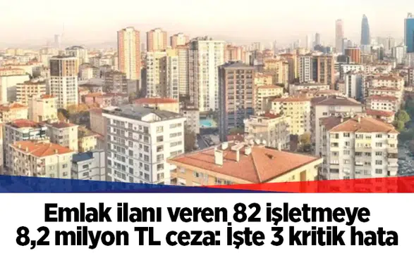 Emlak ilanlarındaki '1 TL' tuzağına bakanlıktan ceza yağdı