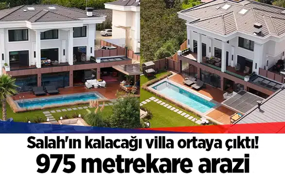 Salah'ın kalacağı villa ortaya çıktı! 975 metrekare arazi