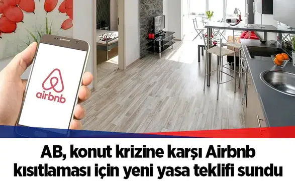AB, konut krizine karşı Airbnb kısıtlaması için yeni yasa teklifi sundu
