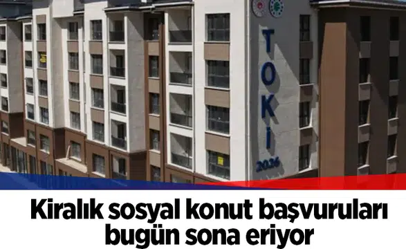 İstanbul'da kiralık sosyal konut başvuruları bugün sona eriyor