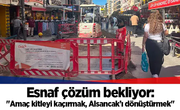Esnaf çözüm bekliyor: "Amaç kitleyi kaçırmak, Alsancak’ı dönüştürmek"