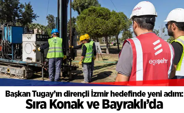 Başkan Tugay’ın dirençli İzmir hedefinde yeni adım: Sıra Konak ve Bayraklı’da