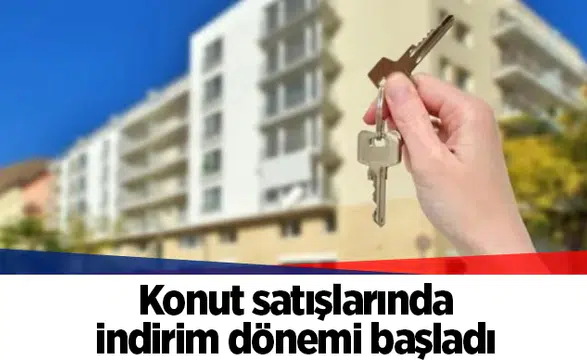 Konut satışlarında indirim dönemi başladı
