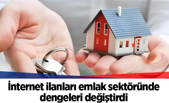 İnternet ilanları emlak sektöründe dengeleri değiştirdi