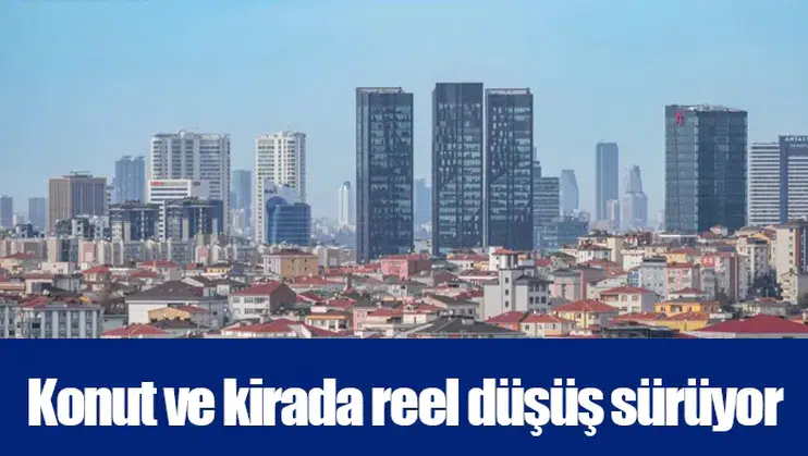 Konut ve kirada reel düşüş sürüyor