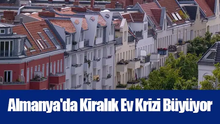 Almanya'da kiralar yüzde 4 artarken konut arzı azalıyor