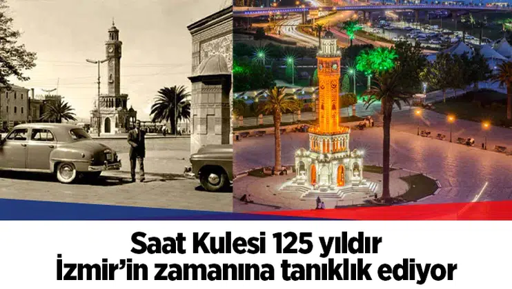 Saat Kulesi 125 yıldır İzmir’in zamanına tanıklık ediyor
