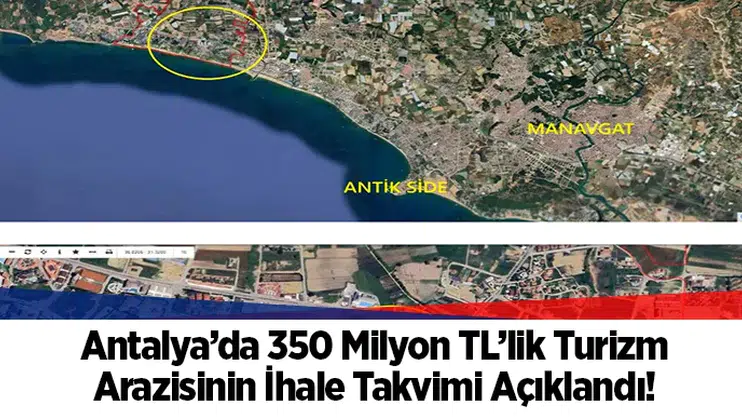 Antalya’da 350 Milyon TL’lik Turizm Arazisinin İhale Takvimi Açıklandı!