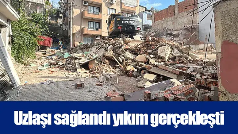 Uzlaşı sağlandı yıkım gerçekleşti