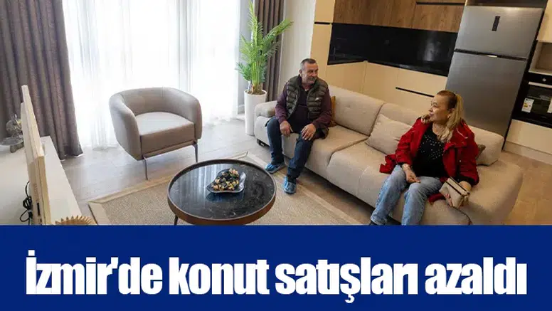 İzmir'de konut satışları %30,2 oranında azaldı
