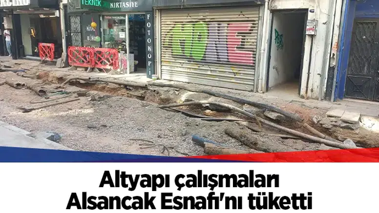 Altyapı çalışmaları Alsancak Esnafı'nı tüketti