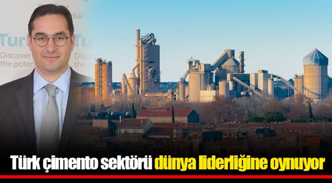 Türk çimento sektörü dünya liderliğine oynuyor