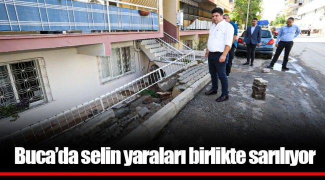 Buca&#039;da selin yaraları birlikte sarılıyor