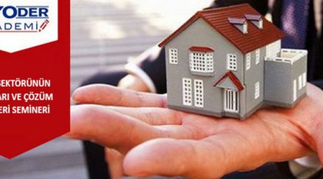 GYODER Akademi’den “Konut Sektörünün Sorunları ve Çözüm Önerileri” semineri