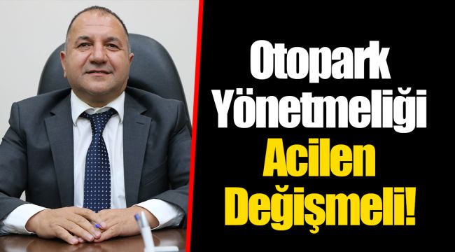 Otopark Yönetmeliği Acilen Değişmeli!