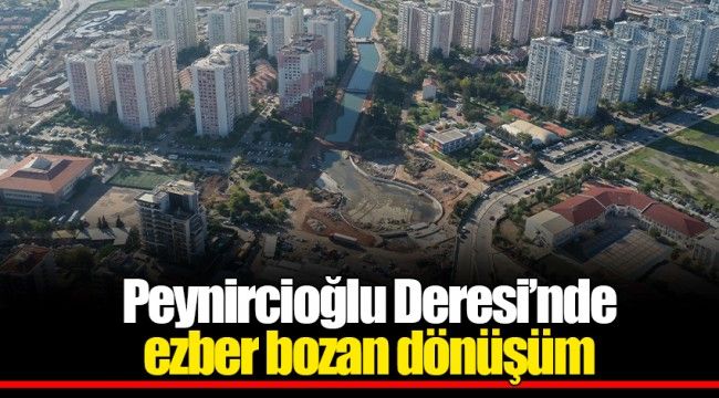 Peynircioğlu Deresi’nde ezber bozan dönüşüm