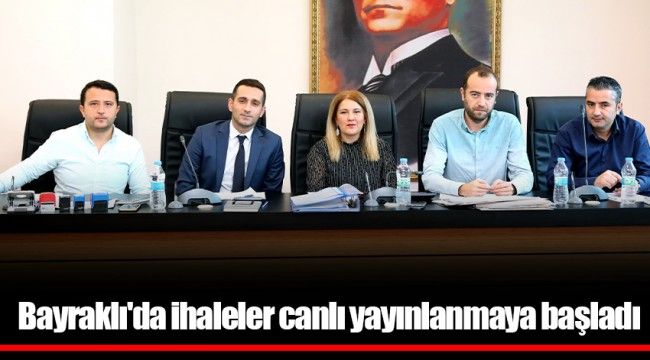 Bayraklı'da ihaleler canlı yayınlanmaya başladı