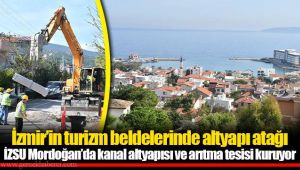 İzmir’in turizm beldelerinde altyapı atağı 