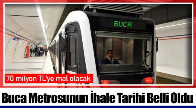 Buca Metrosunun İhale Tarihi Belli Oldu