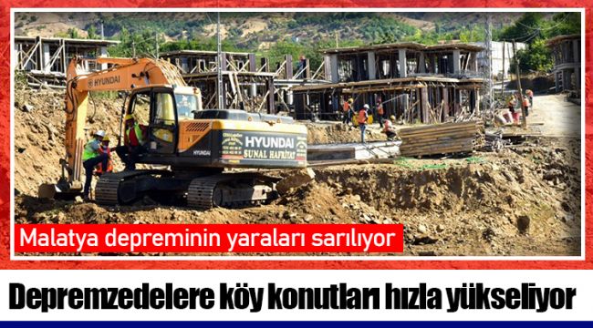 Depremzedelere köy konutları hızla yükseliyor