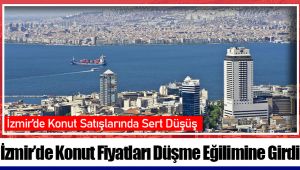İzmir’de Konut Fiyatları Düşme Eğilimine Girdi