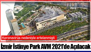 İzmir İstinye Park AVM 2021'de Açılacak