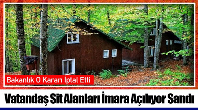 Vatandaş Sit Alanları İmara Açılıyor Sandı