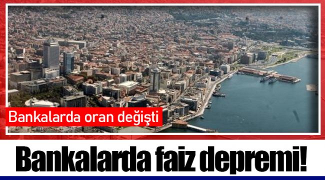 Bankalarda faiz depremi!