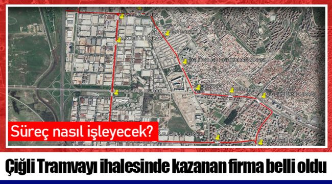Çiğli Tramvayı ihalesinde kazanan firma belli oldu