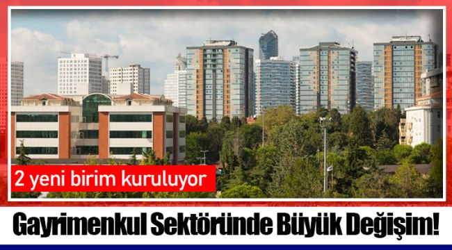 Gayrimenkul Sektöründe Büyük Değişim!