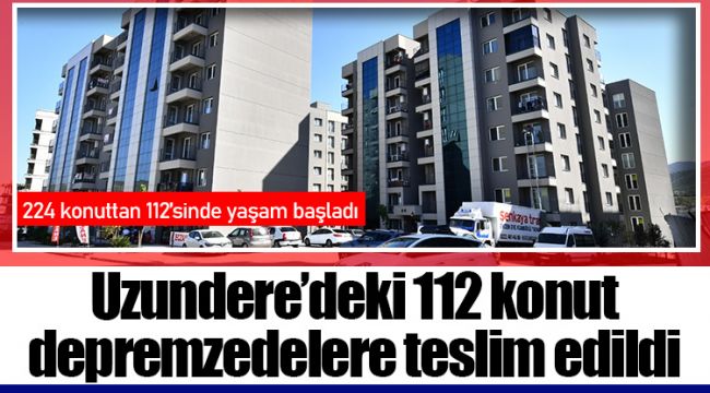 Uzundere’deki 112 konut depremzedelere teslim edildi