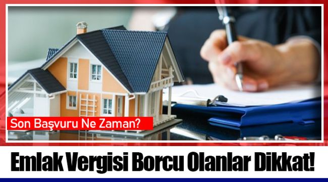 Emlak Vergisi Borcu Olanlar Dikkat!