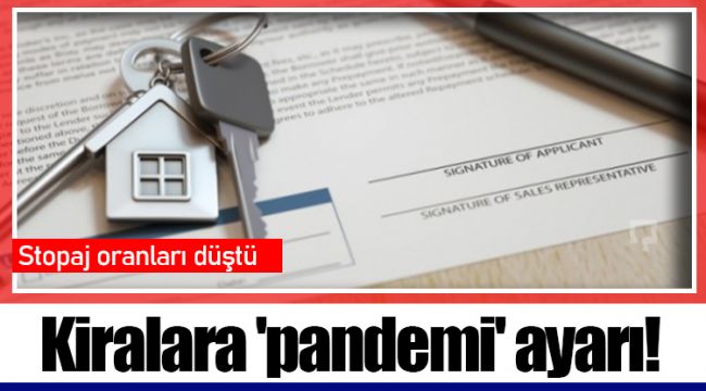 Kiralara 'pandemi' ayarı!