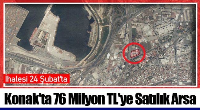 Konak'ta 76 Milyon TL'ye Satılık Arsa